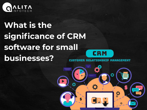 significance of CRM software for small businesses