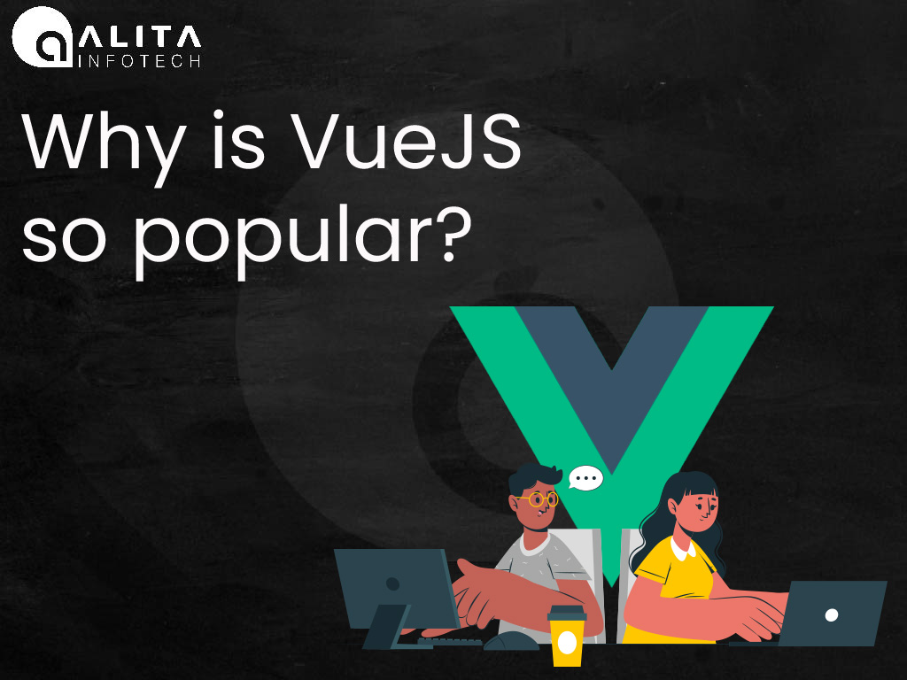 Why is VueJS so popular
